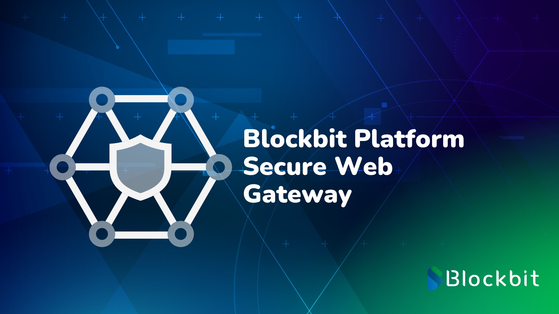 BP-212 - Blockbit Platform NGFW Secure Web Gateway (en_US)